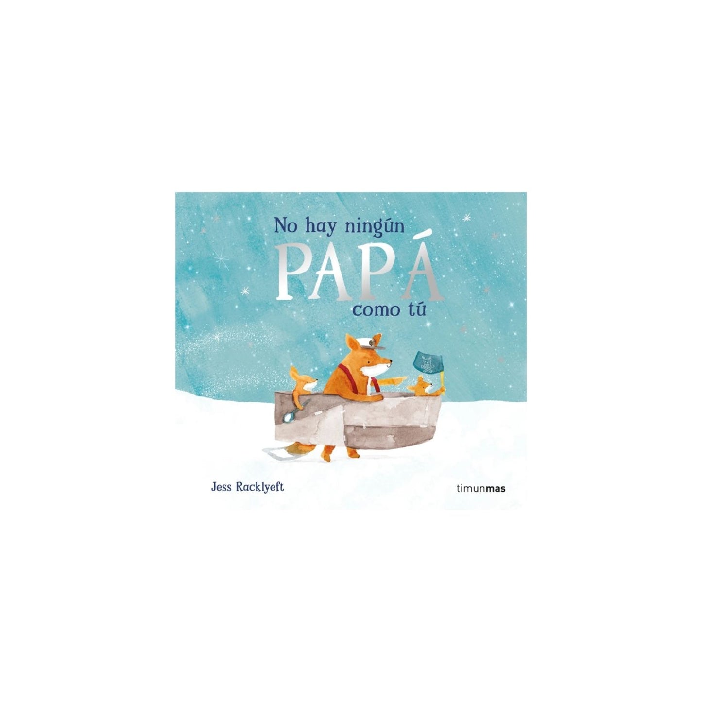 Descubre el libro "No hay ningún papá como tú" en Mano de Santa. Un cuento con ilustraciones en acuarela y rimas tiernas para celebrar el orgullo de ser papá.