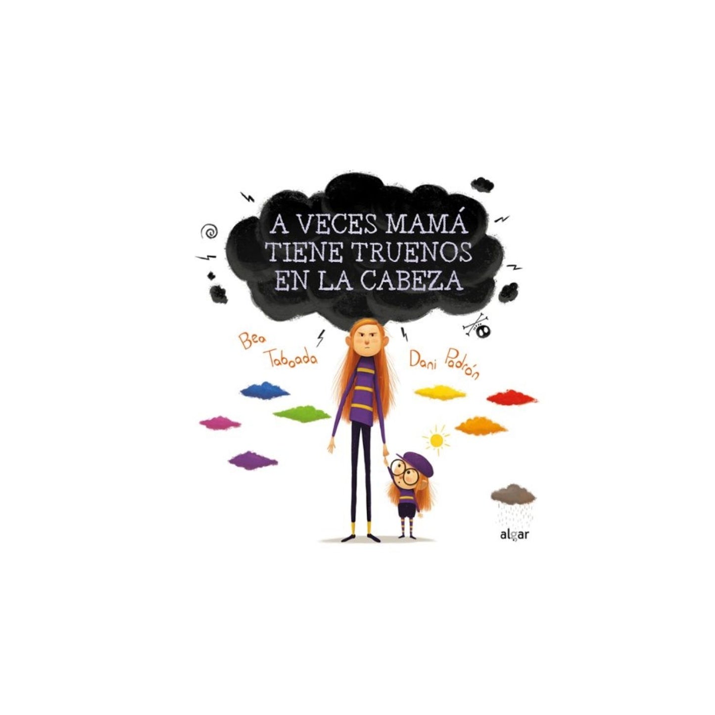 A veces mamá tiene truenos en la cabeza
