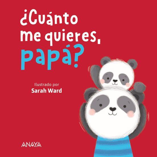 Cuento ¿Cuánto me quieres, papá? - manodesantaoficial