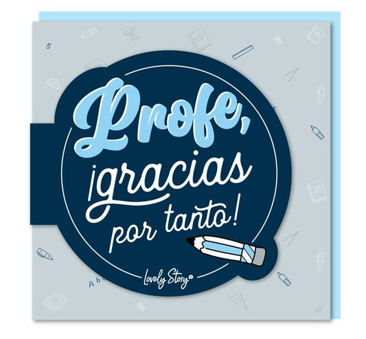 arjeta de felicitación "Profe gracias por tanto"!