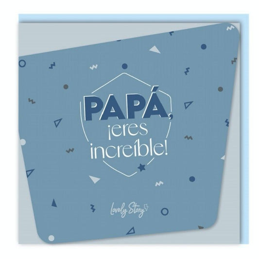 Tarjeta de felicitación papá eres increíble - manodesantaoficial