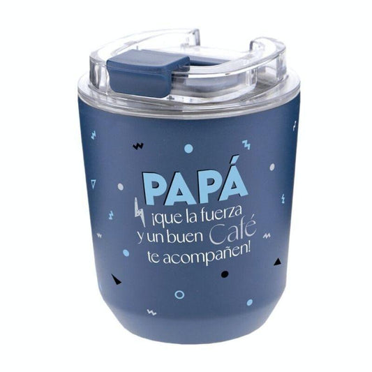 Vaso térmico 280 ml PAPÁ QUE LA FUERZA Y UN BUEN CAFÉ TE ACOMPAÑEN - manodesantaoficial